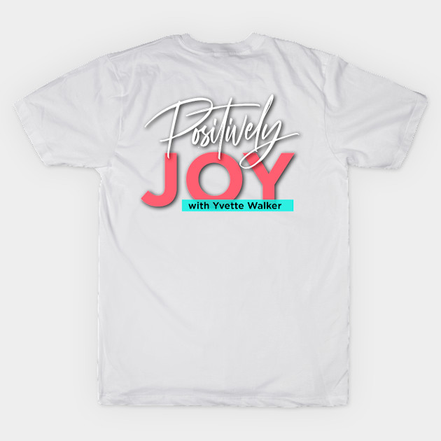 Joy is not a feeling by Positively Joy